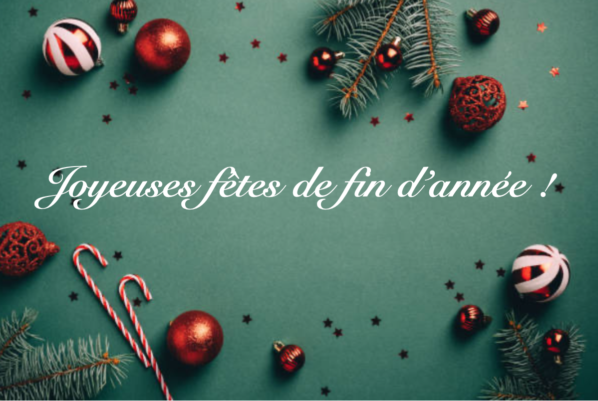 Bonnes fêtes de fin d'année !